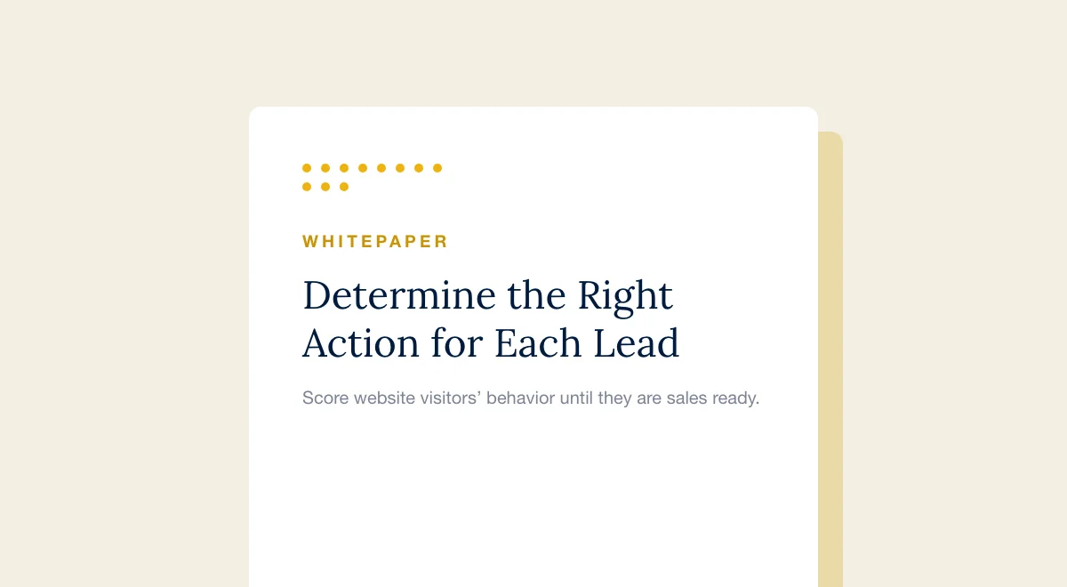 Determine the Right Action for Each Lead